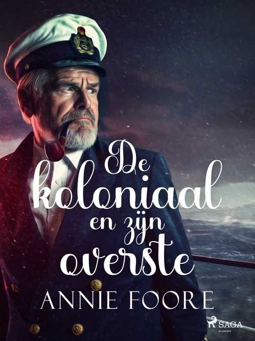 Couverture ebook de De koloniaal en zijn overste, de Annie Foore