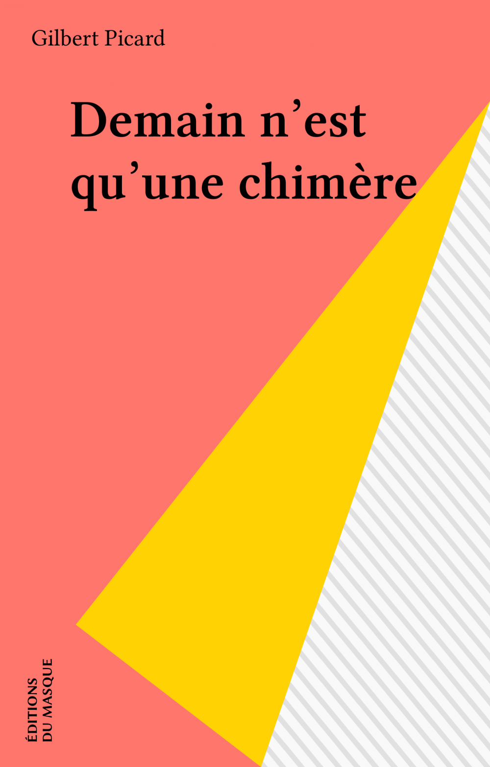 Couverture ebook de Demain n'est qu'une chimère, de Gilbert Picard