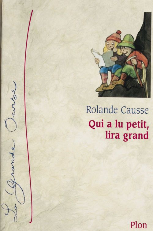 ebook cover of Qui a lu petit, lira grand, by Rolande Causse