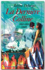 Couverture ebook de La Dernière Colline, de Régine Deforges