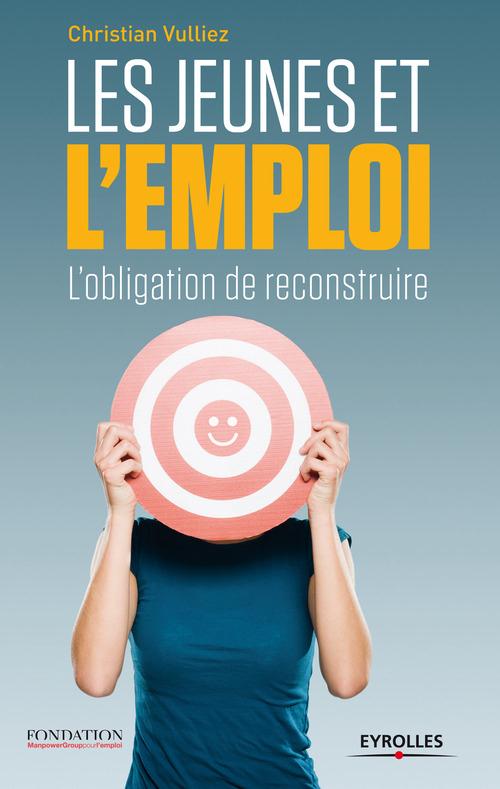 ebook cover of Les jeunes et l'emploi, by Christian Vulliez