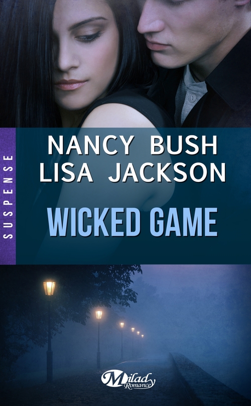 Couverture ebook de Wicked Game, de Nancy Bush, Lisa Jackson