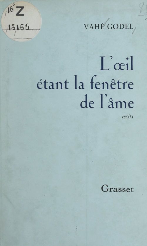 Couverture ebook de L'oeil étant la fenêtre de l'âme, de Vahé Godel