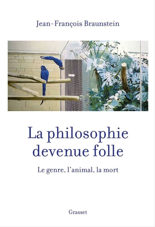 Couverture ebook de La philosophie devenue folle, de Jean-François Braunstein