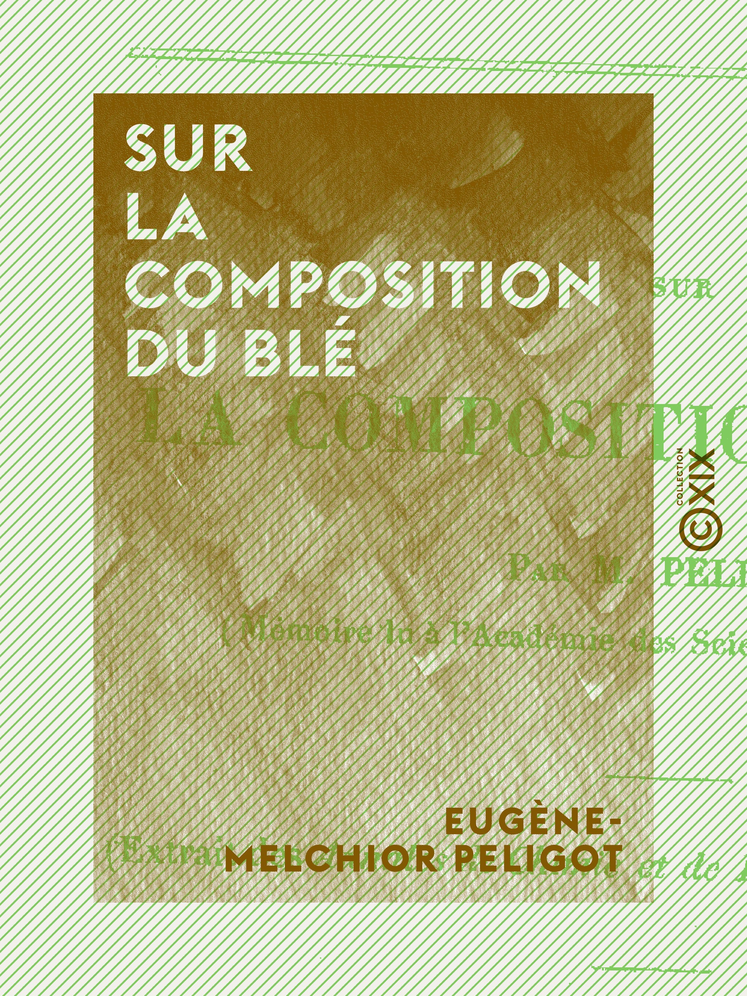 Couverture ebook de Sur la composition du blé, de Eugene-Melchior Peligot
