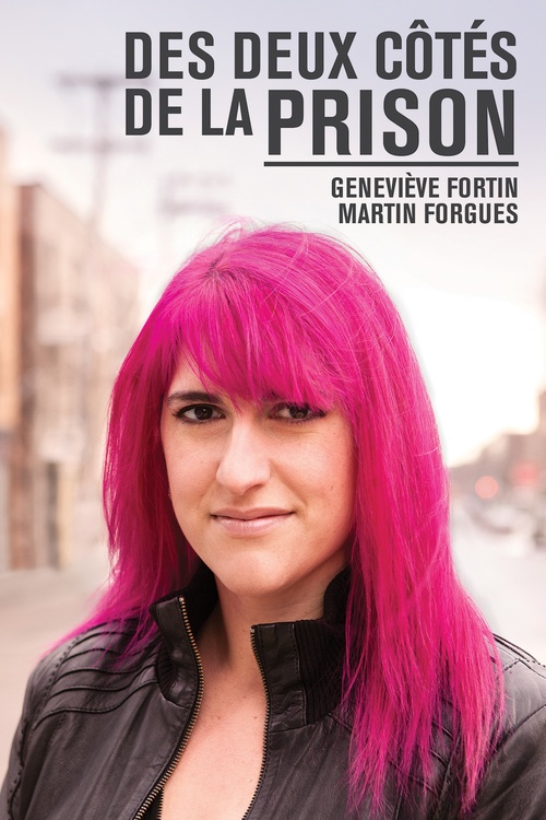Couverture ebook de Des deux côtés de la prison, de Genevieve Fortin, Martin Forgues