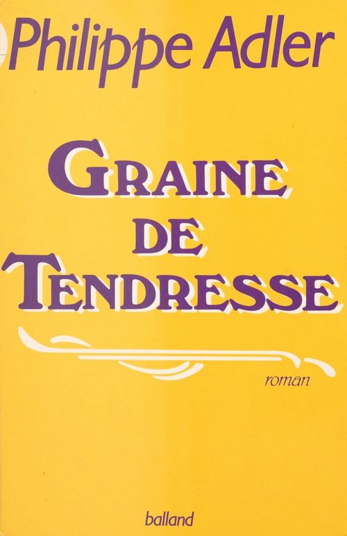 Couverture ebook de Graine de tendresse, de Philippe Adler