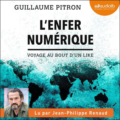 Couverture audiobook de L'Enfer numérique, de Guillaume Pitron