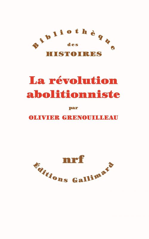 Couverture ebook de La révolution abolitionniste, de Olivier Grenouilleau