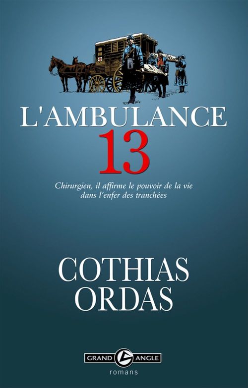 Couverture ebook de L'ambulance 13, de Patrick Cothias, Patrice Ordas