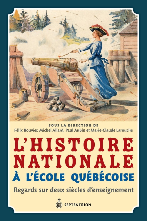 Couverture ebook de L' Histoire nationale à l'école québécoise, de
