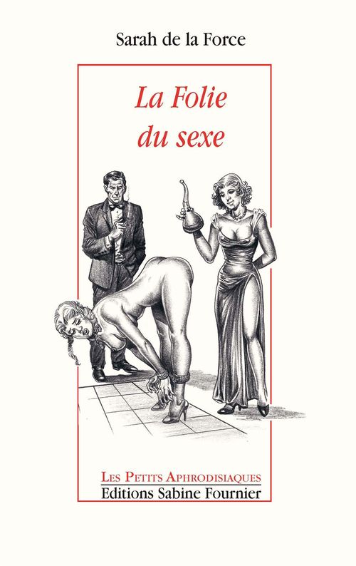 ebook cover of La Folie du sexe, by Sarah de La force