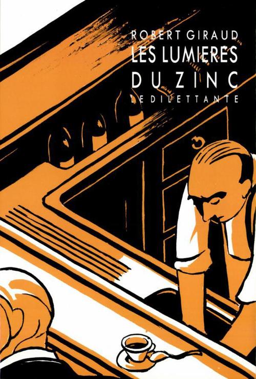 Couverture ebook de Les Lumières du zinc, de Robert Giraud