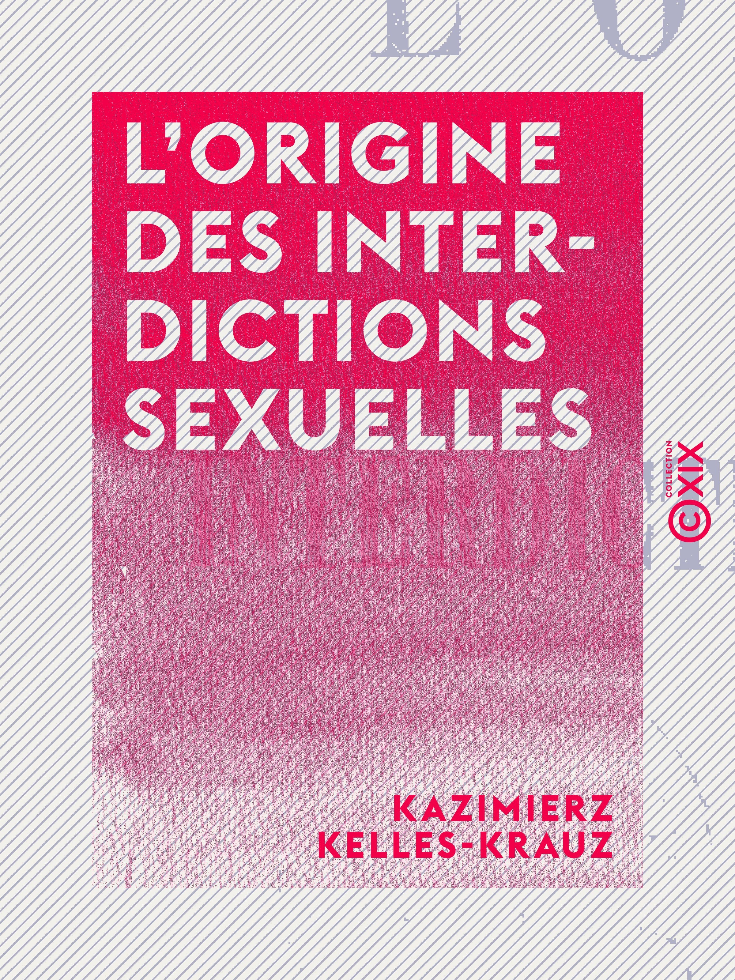 ebook cover of L'Origine des interdictions sexuelles, by Kazimierz Kelles-Krauz