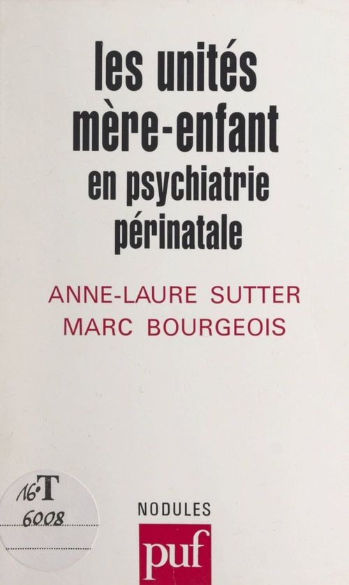 Couverture ebook de Les unités mère-enfant, de Anne-Laure Sutter, Marc Bourgeois