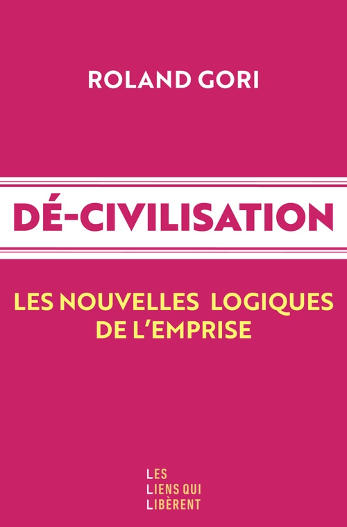 Couverture ebook de Décivilisation, de Roland Gori