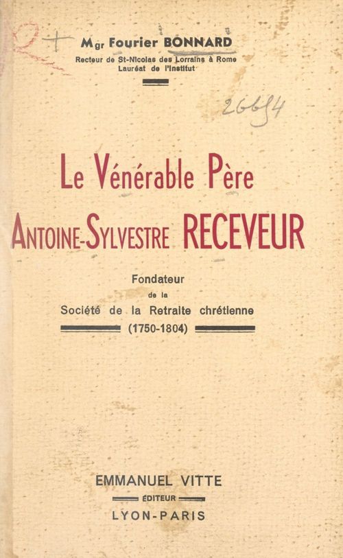 Couverture ebook de Le vénérable père Antoine-Sylvestre receveur, de Fourier Bonnard