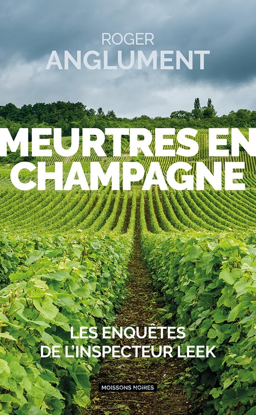 ebook cover of Meurtres en Champagne, by Roger Anglument