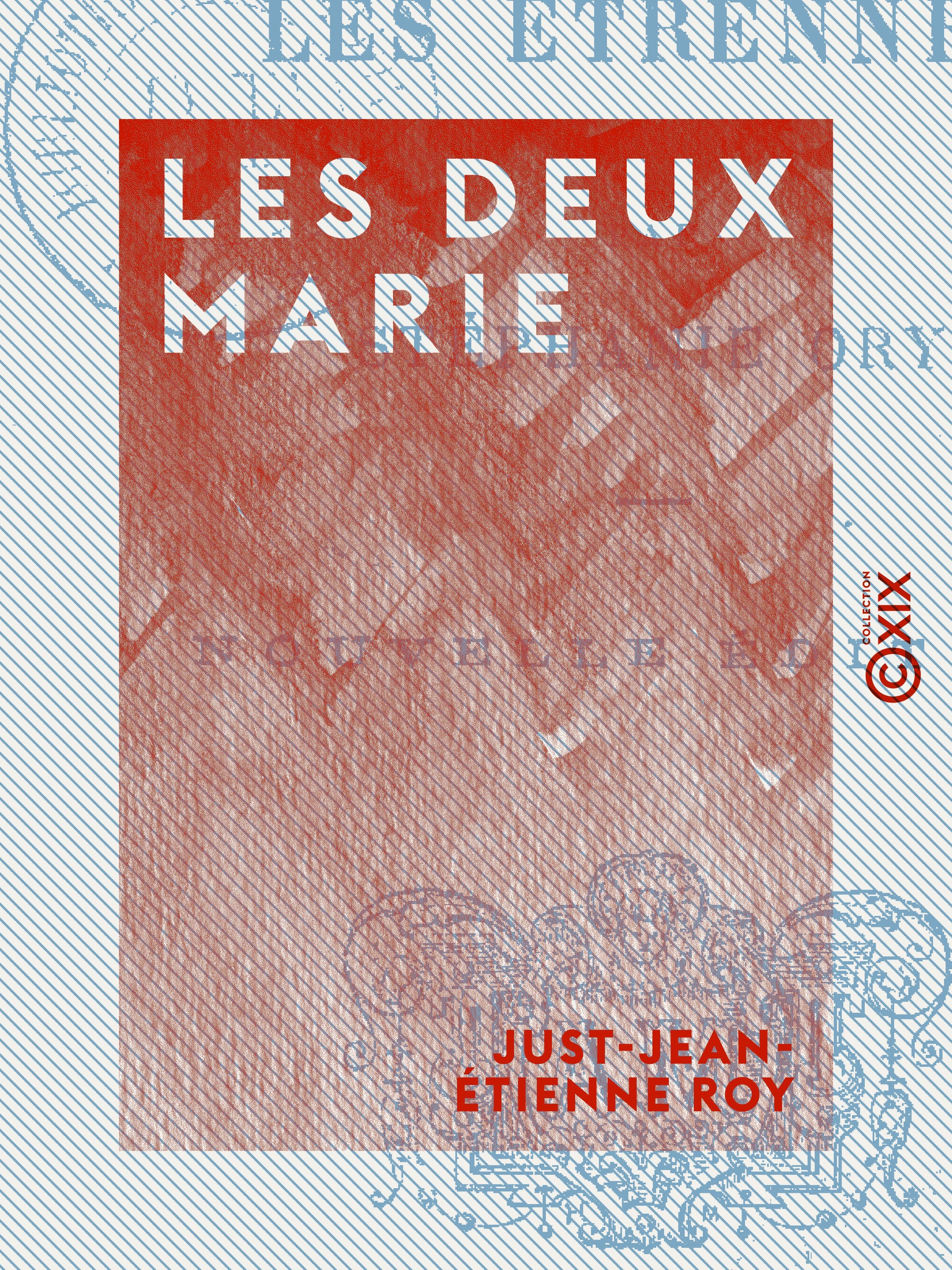 ebook cover of Les Deux Marie, by Just-Jean-Etienne Roy