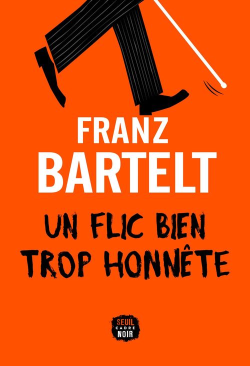 ebook cover of Un flic bien trop honnête, by Franz Bartelt