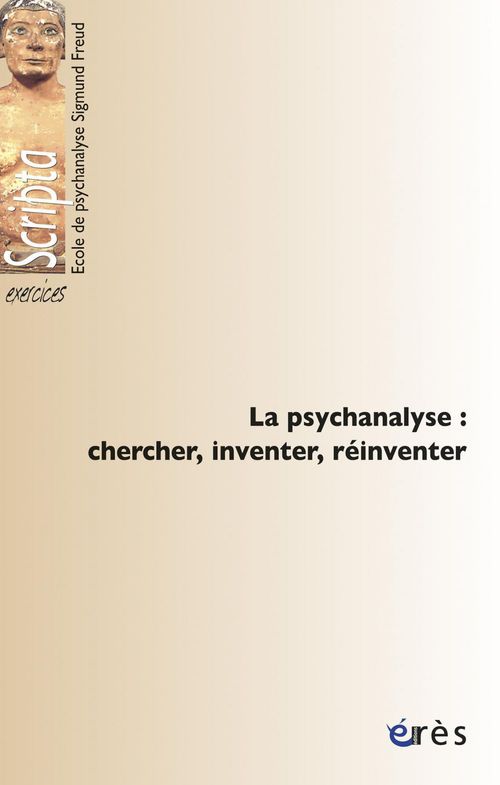 Couverture ebook de La psychanalyse : chercher, inventer, réinventer, de Jean Francois
