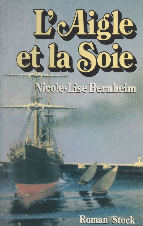 ebook cover of L'aigle et la soie, by Nicole-Lise Bernheim