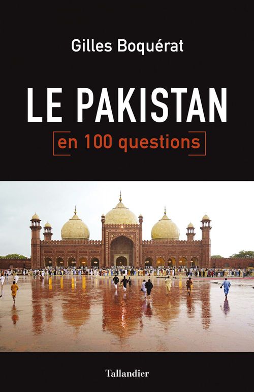 Couverture ebook de Le Pakistan en 100 questions, de Boquerat Gilles