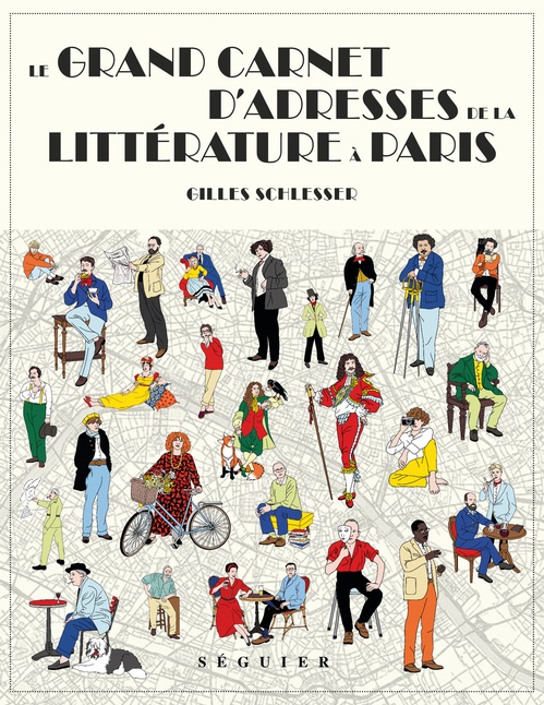 ebook cover of Le Grand Carnet d'adresses de la littérature à Paris, by Gilles Schlesser