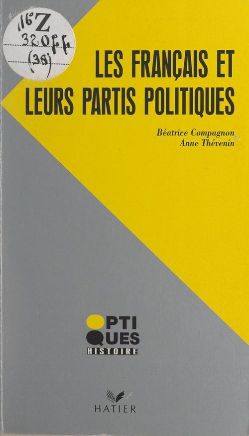 ebook cover of Les Français et leurs partis politiques, by Béatrice Compagnon, Anne Thévenin