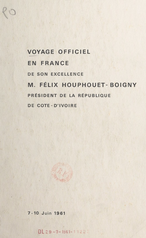 ebook cover of Voyage officiel en France de son excellence M. Félix Houphouet-Boigny président de la République de Côte-d'Ivoire (7-10 juin 1961), by Felix Houphouet-Boigny-Boigny