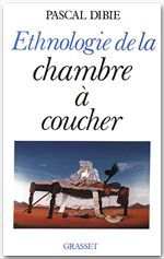 ebook cover of Ethnologie de la chambre à coucher, by Pascal Dibie