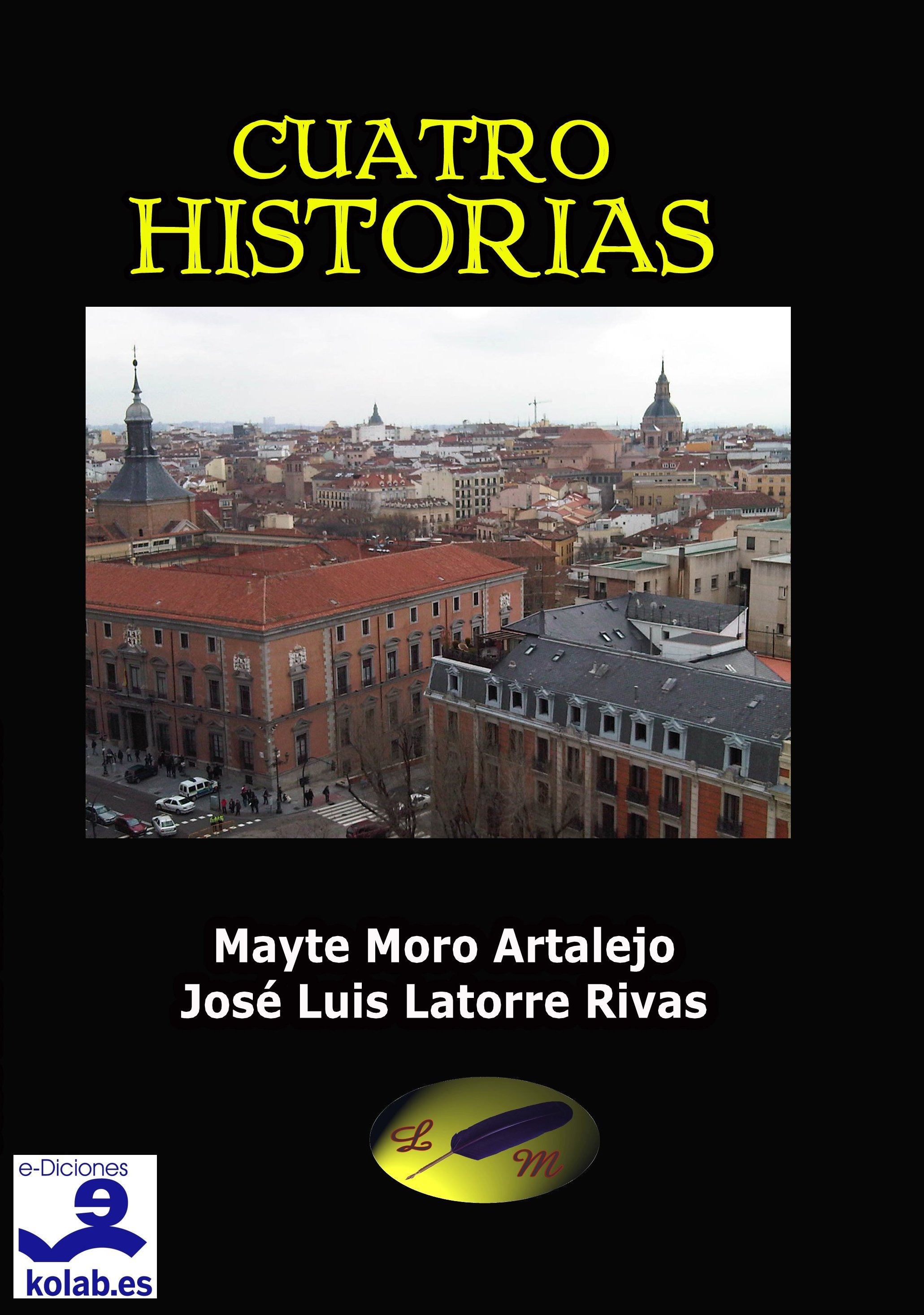 ebook cover of Cuatro Historias, by Jose Luis Latorre Rivas
