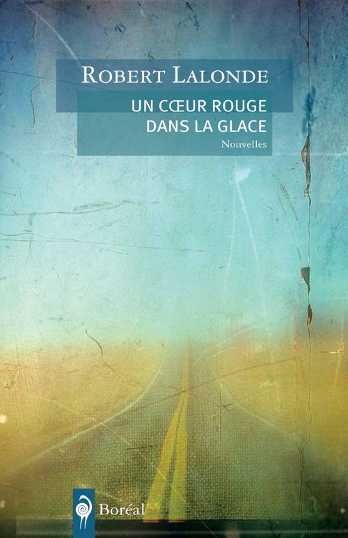 Couverture ebook de Un coeur rouge dans la glace, de Robert Lalonde