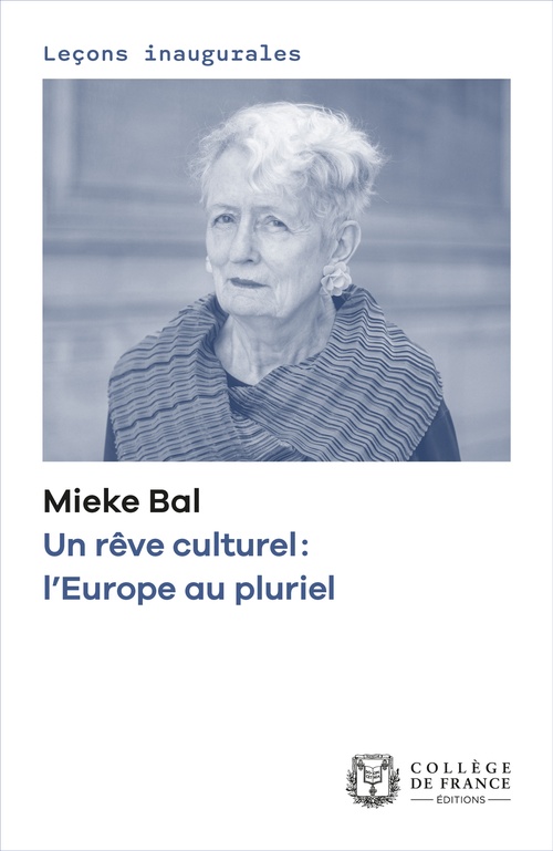 Couverture ebook de Un rêve culturel : l´Europe au pluriel, de Mieke Bal