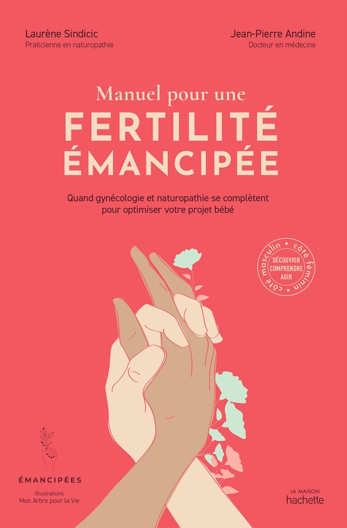 ebook cover of Manuel pour une fertilité émancipée, by Jean-Pierre Andine, Laurène Sindicic