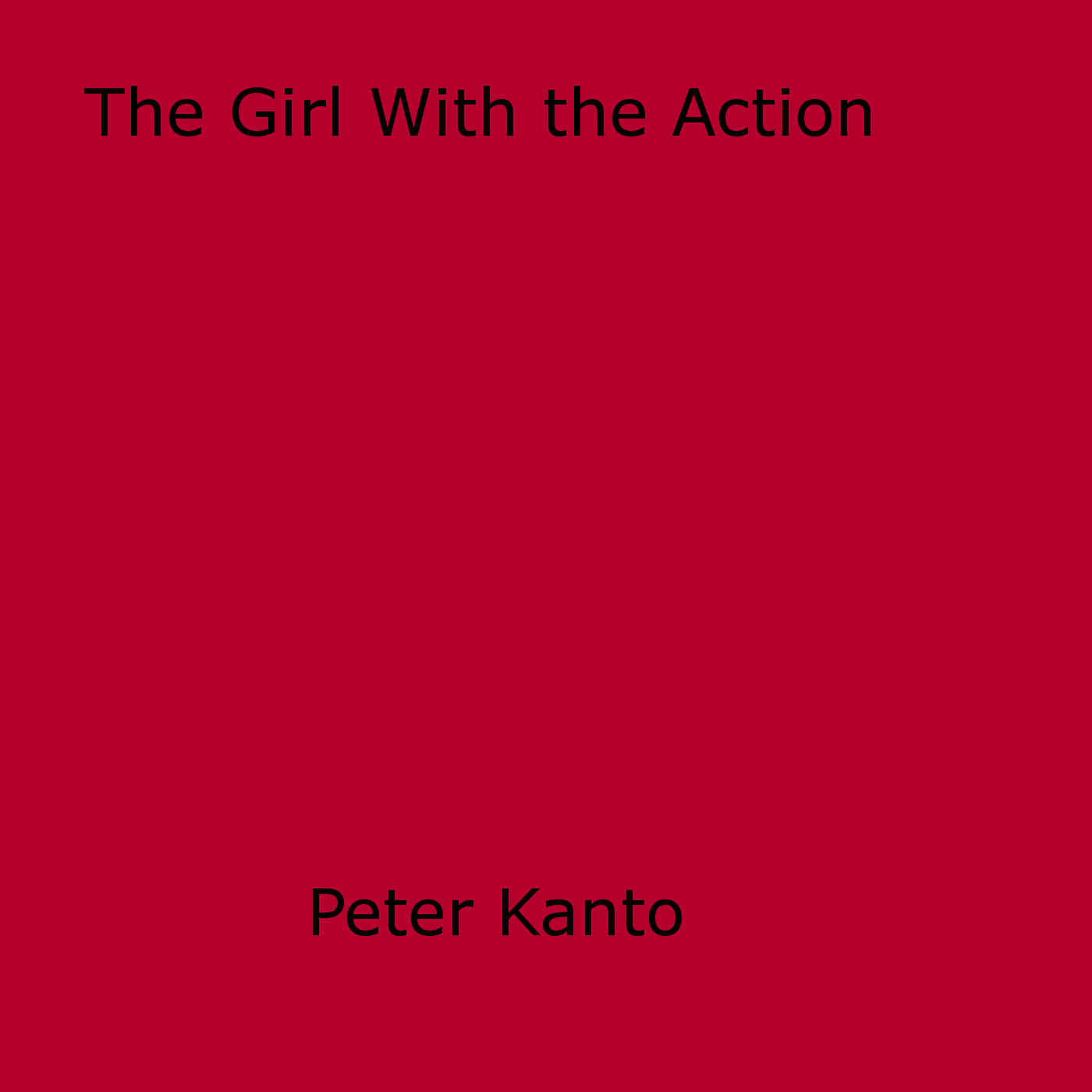 Couverture ebook de The Girl With the Action, de Peter Kanto