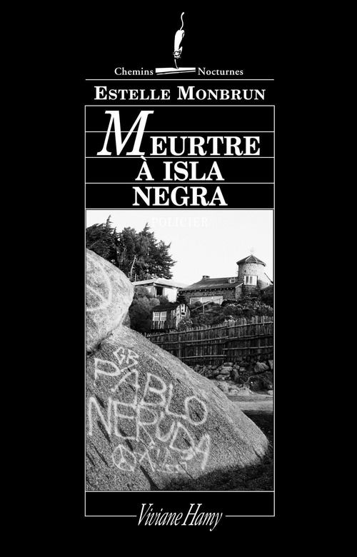 Couverture ebook de Meurtre à isla négra, de Estelle Monbrun