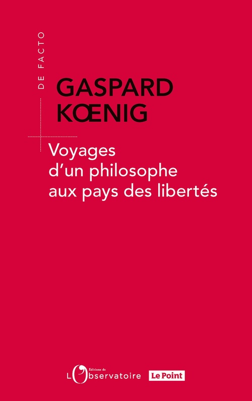 Couverture ebook de Voyages d'un philosophe au pays des libertés, de Gaspard Koenig