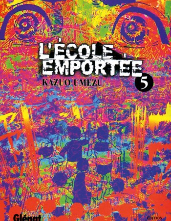 Couverture ebook de L'École emportée - Tome 05, de Kazuo Umezu (Umezz)