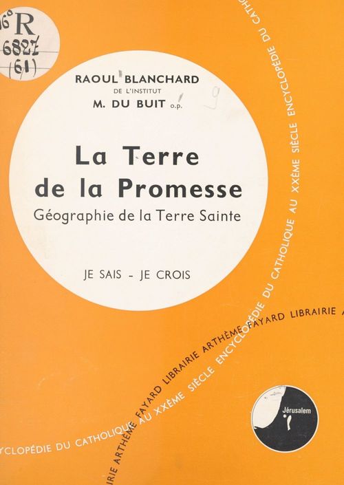 ebook cover of La Bible, livre de Dieu, livre des hommes (6). La terre de la promesse, by Raoul Blanchard, Michel Du Buit