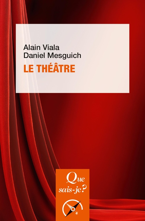 ebook cover of Le théâtre, by Daniel Mesguich, Alain Viala