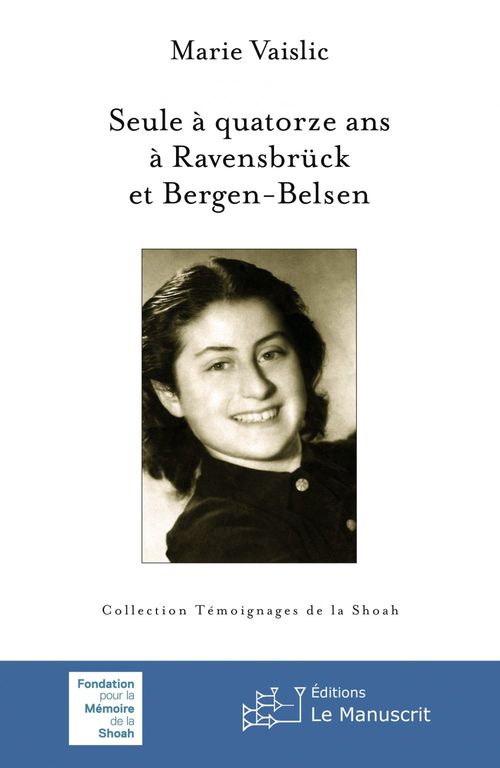 Couverture ebook de Seule à quatorze ans à Ravensbrück et Bergen-Belsen, de Marie Vaislic
