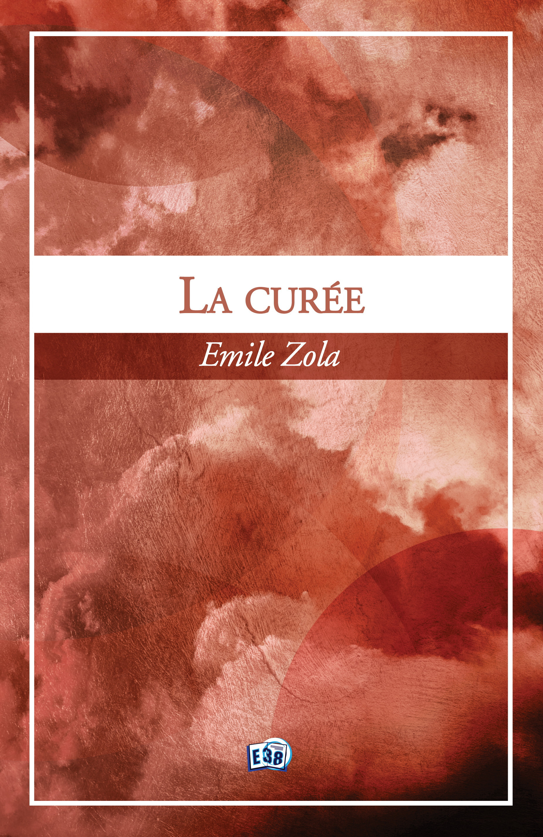 Couverture ebook de La curée, de Emile Zola