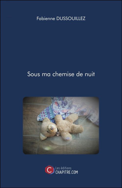 Couverture ebook de Sous ma chemise de nuit, de Fabienne Dussouillez