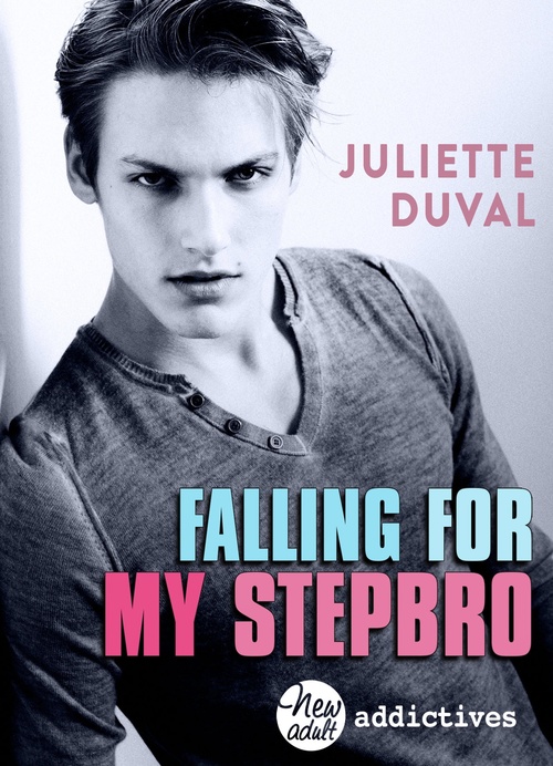 ebook cover of Falling for My Stepbro, by Juliette Duval
