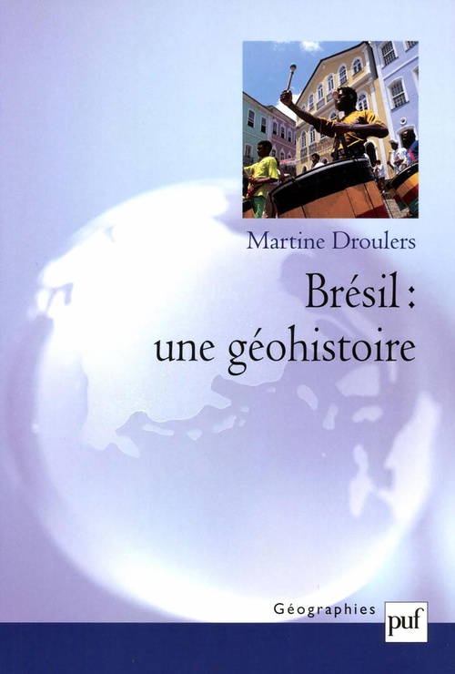 ebook cover of Brésil : une géohistoire, by Martine Droulers