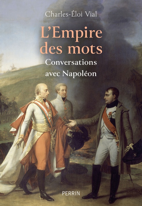 ebook cover of L'Empire des mots - Conversations avec Napoléon, by Charles-Éloi Vial