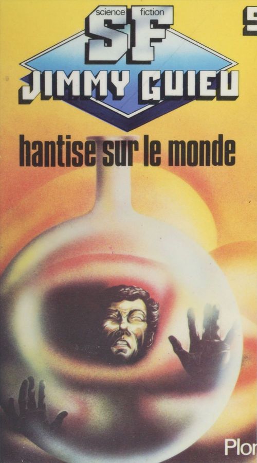 Couverture ebook de Hantise sur le monde, de Jimmy Guieu