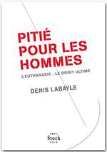 ebook cover of Pitié pour les hommes, by Denis Labayle