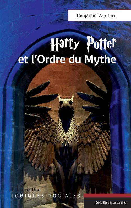 ebook cover of Harry Potter et l'Ordre du Mythe, by Benjamin Van Liel